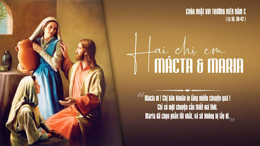 Chúa Nhật Tuần XVI Mùa Thường Niên - Năm C